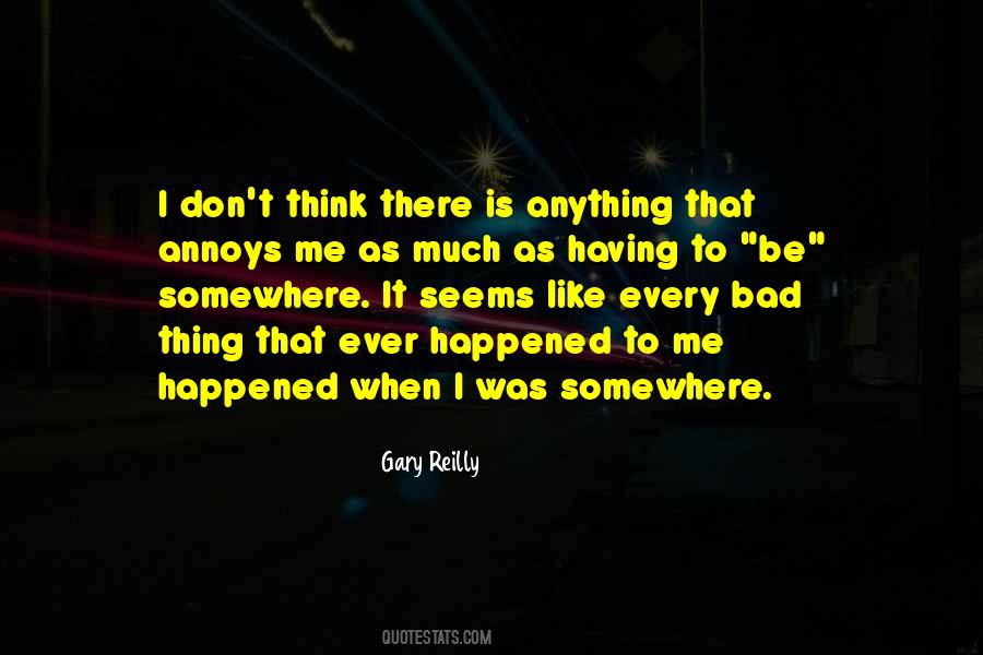 Not As Bad As It Seems Quotes #582393