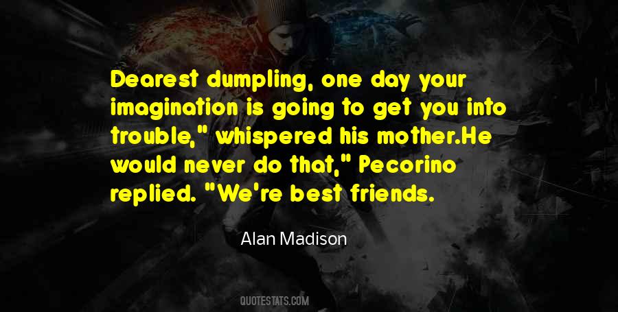 Friends Mother Quotes #1439575