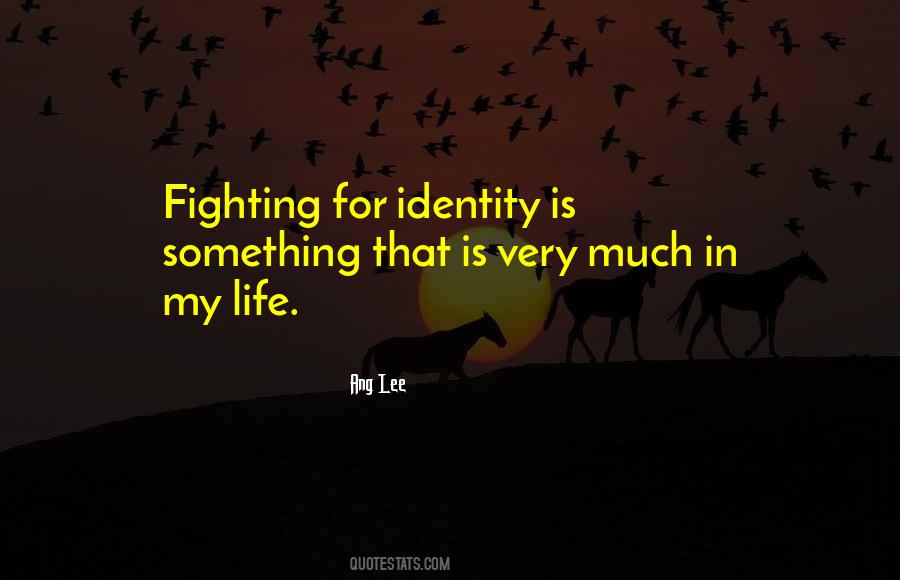 Fighting For My Life Quotes #1222625