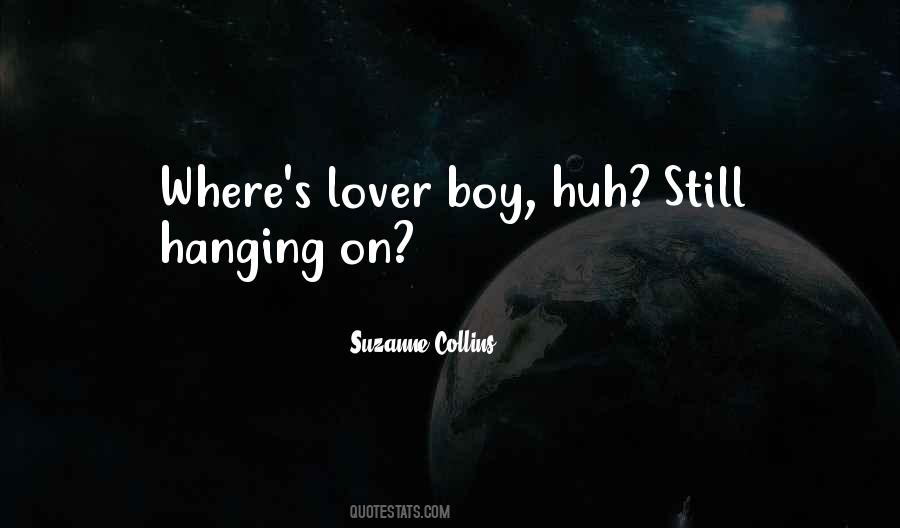 Still Hanging On Quotes #1076656