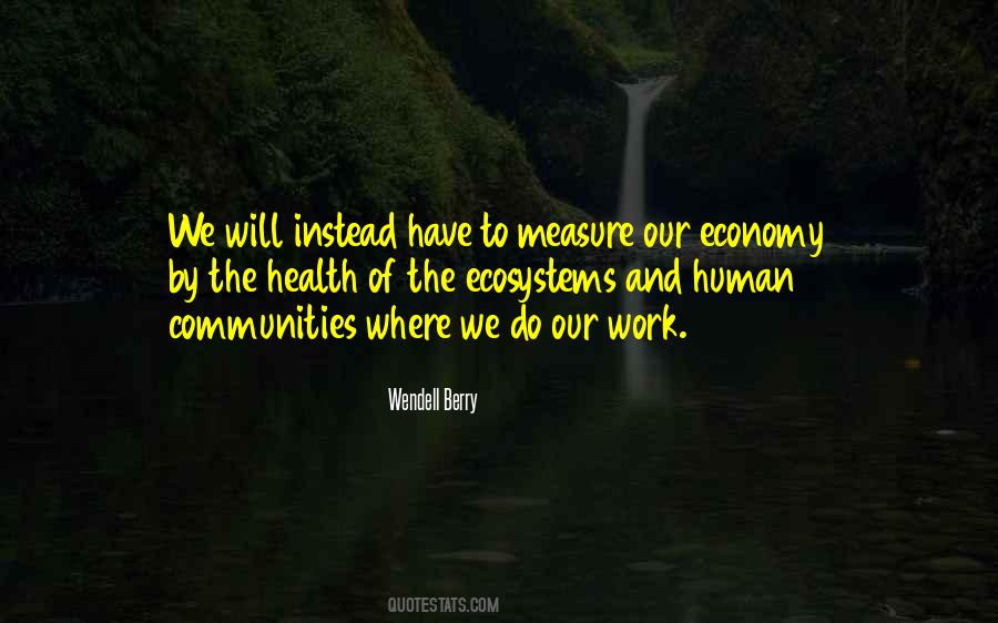 It Is No Measure Of Health Quotes #1741903