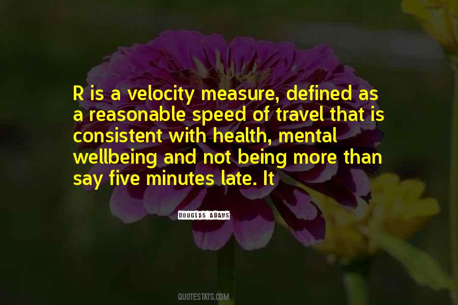 It Is No Measure Of Health Quotes #397709