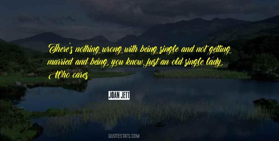 Nothing Wrong With Being Single Quotes #181373