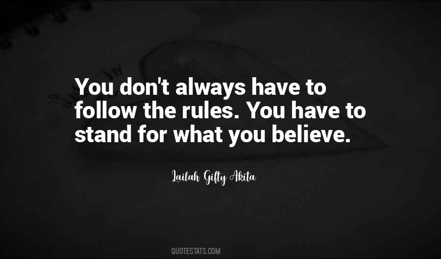 Always Follow The Rules Quotes #1404820