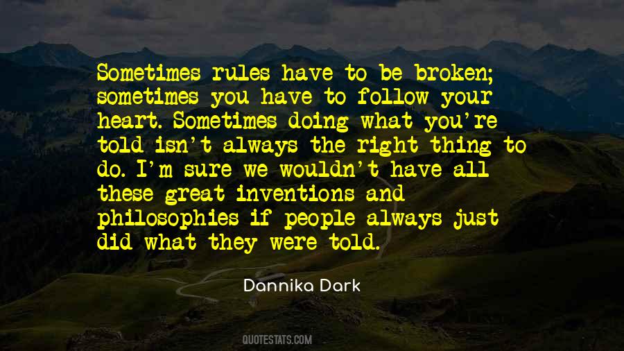 Always Follow The Rules Quotes #1552751