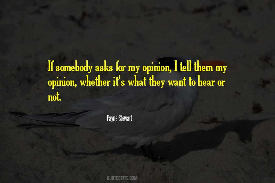 Tell Them What They Want To Hear Quotes #984625