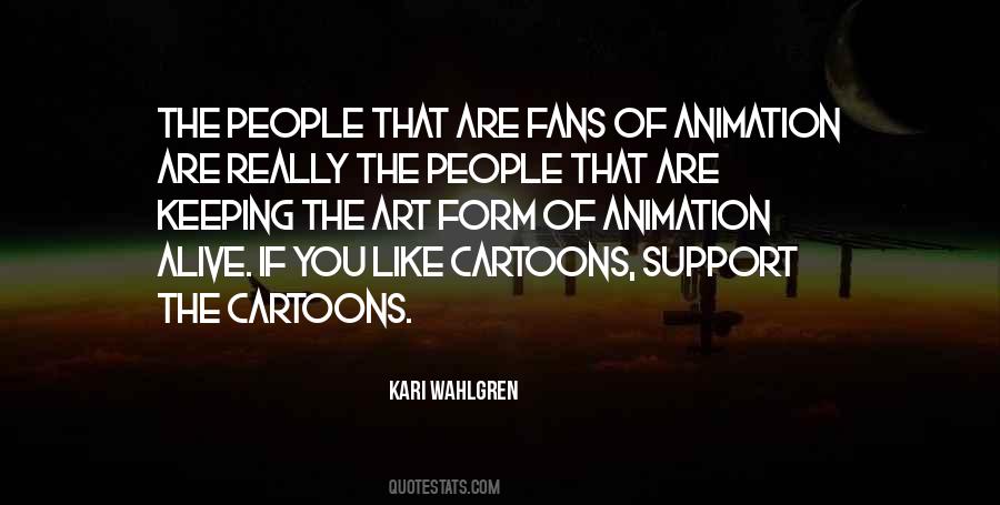 Support Art Quotes #1434661