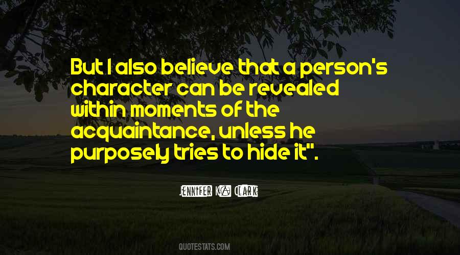 Be A Person Of Character Quotes #1281379