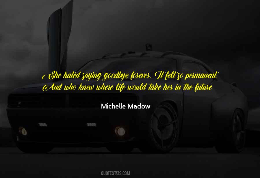 Nothing Is More Permanent Than Quotes #42972