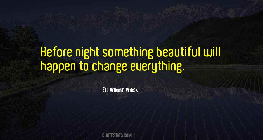Change Will Happen Quotes #1321583