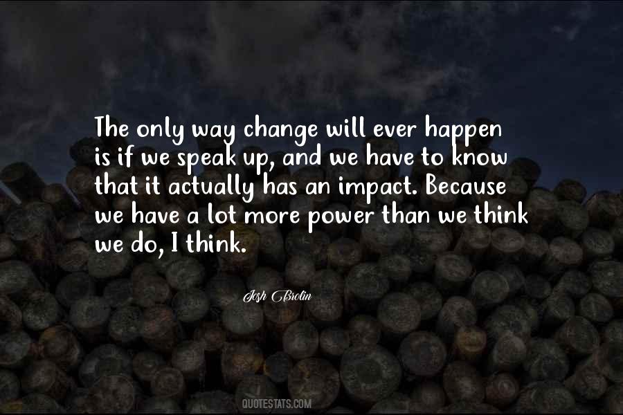 Change Will Happen Quotes #1761426