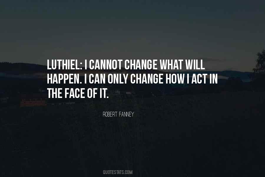 Change Will Happen Quotes #379160