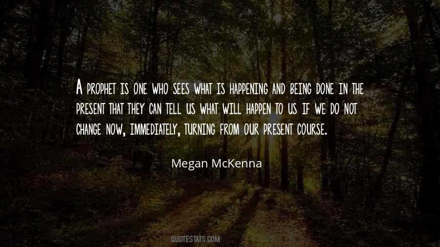 Change Will Happen Quotes #430838