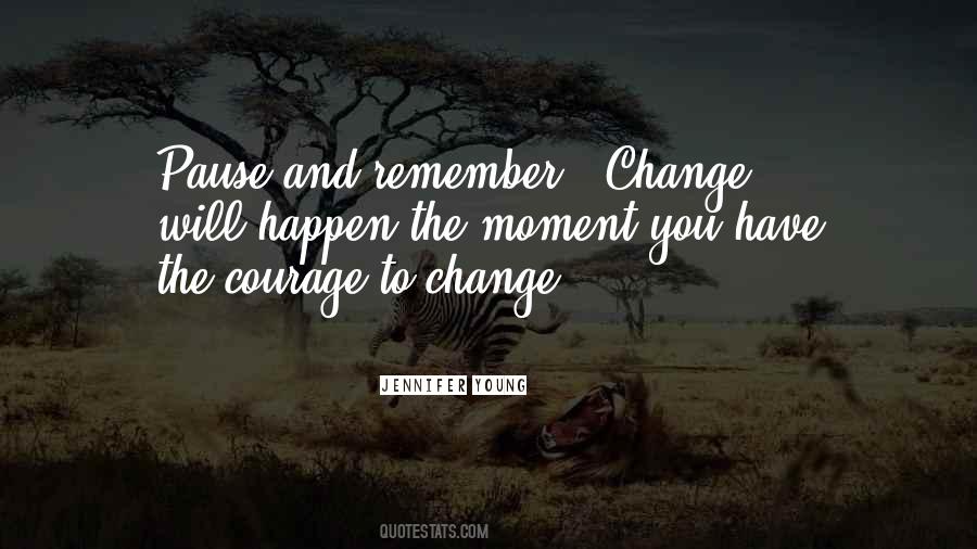 Change Will Happen Quotes #580426