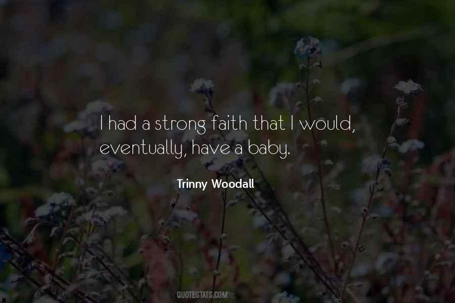 My Faith Is Strong Quotes #330264