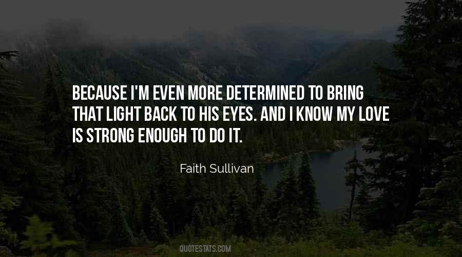 My Faith Is Strong Quotes #346246