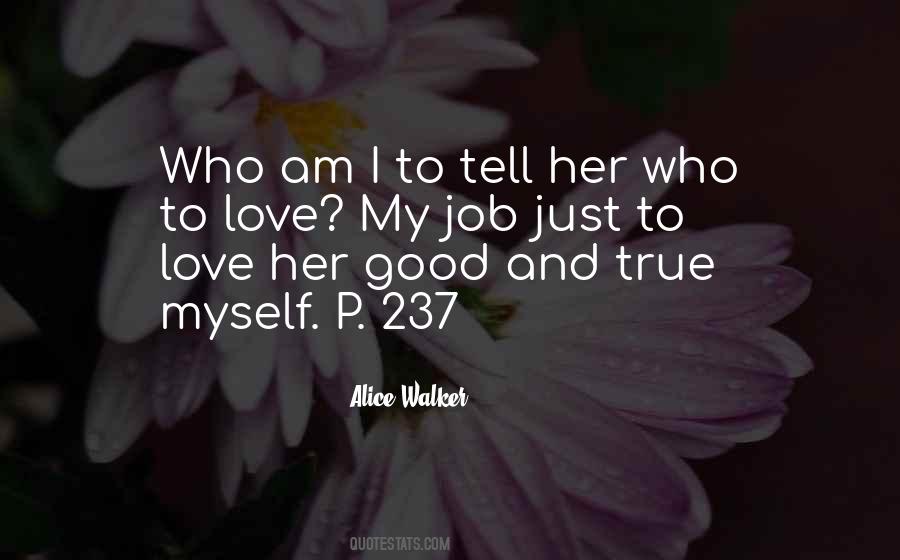 I Am True To Myself Quotes #1331896