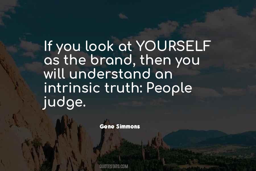 Judge Yourself Quotes #1516845