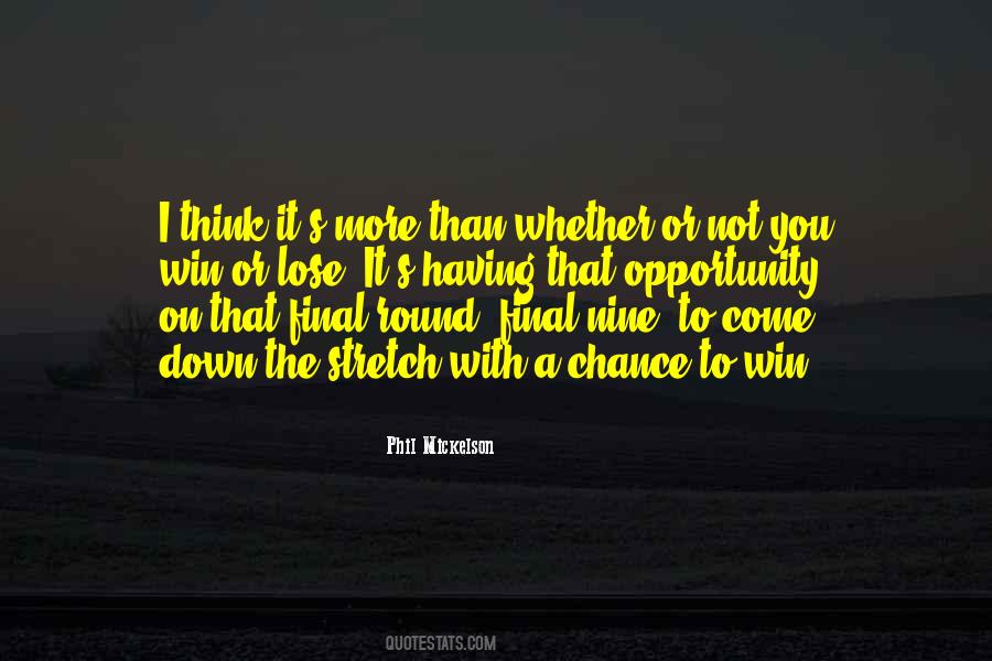 Not Whether You Win Or Lose Quotes #1031539