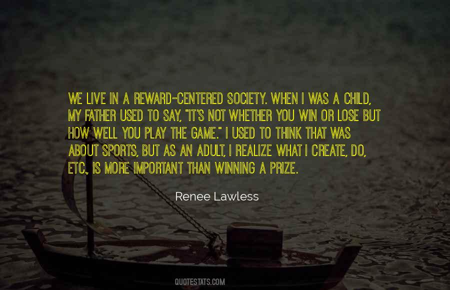 Not Whether You Win Or Lose Quotes #1222899