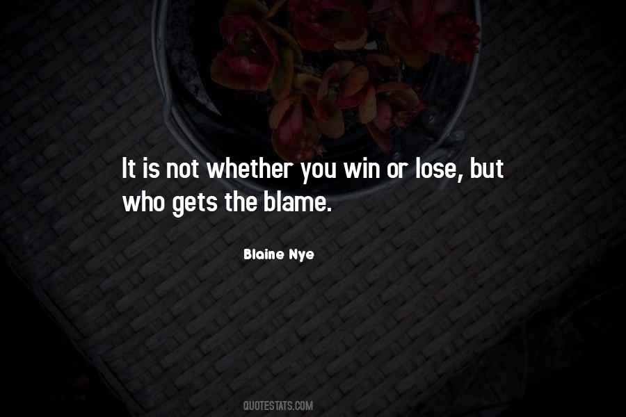 Not Whether You Win Or Lose Quotes #1831428