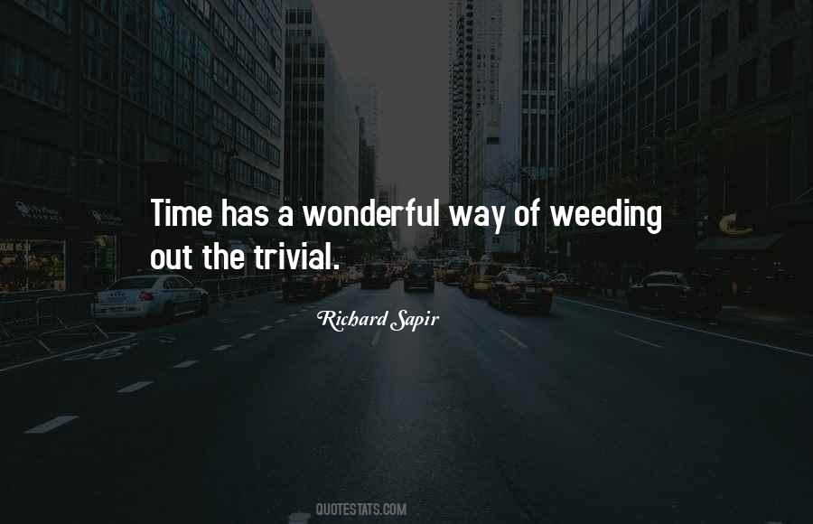 Time Has A Wonderful Way Quotes #919652
