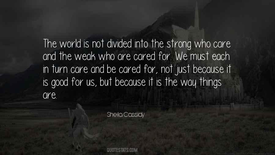 We Care Because Quotes #1553489