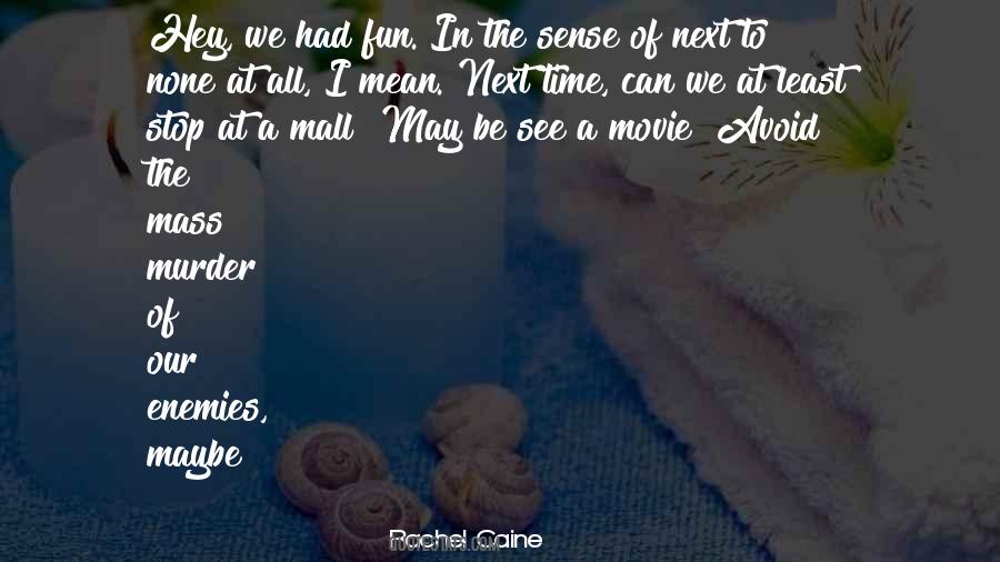 Mean Movie Quotes #1066435