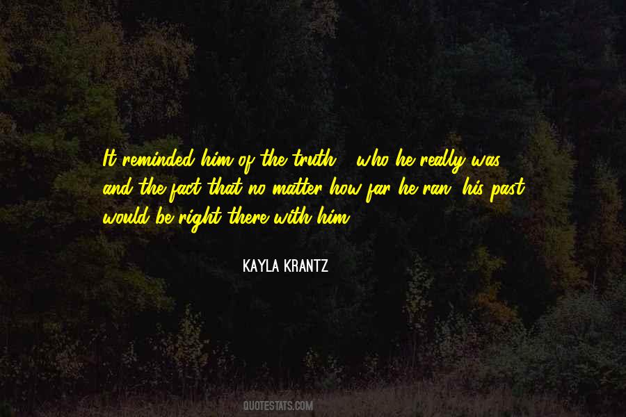 No Matter How Far You Go Quotes #1622