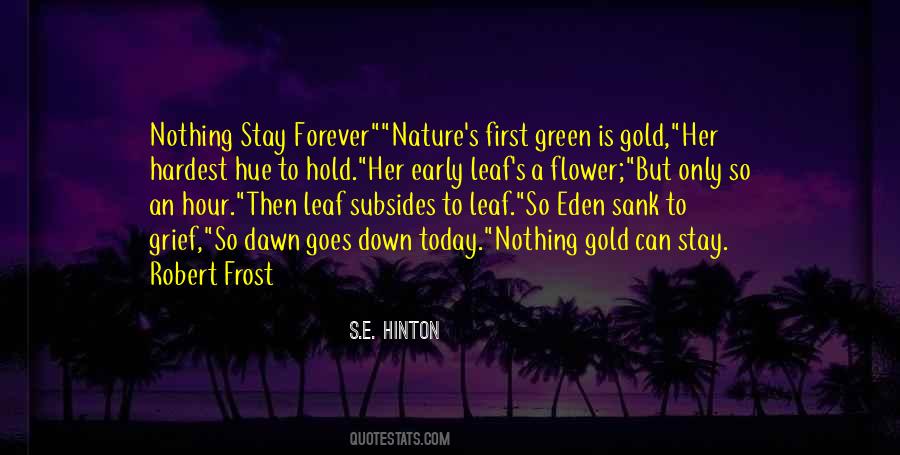Stay Gold Quotes #1660128