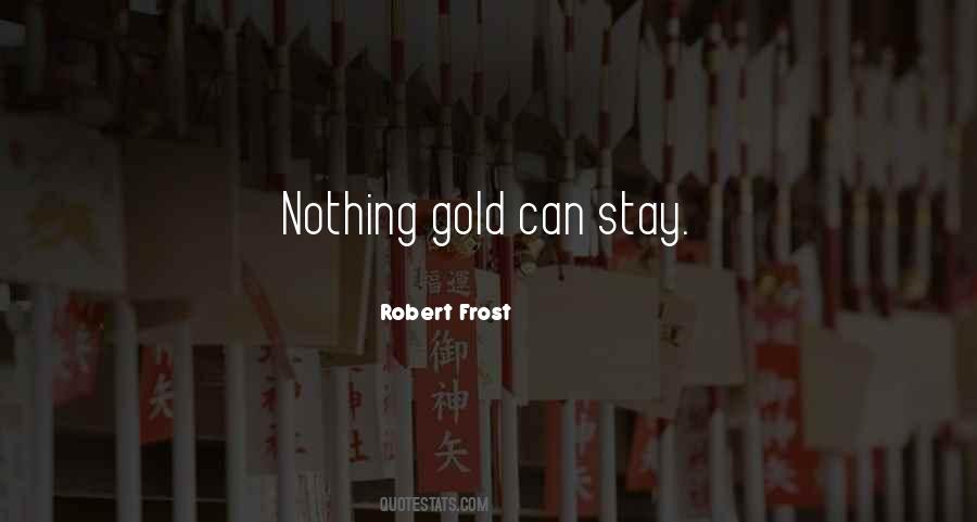 Stay Gold Quotes #1662123