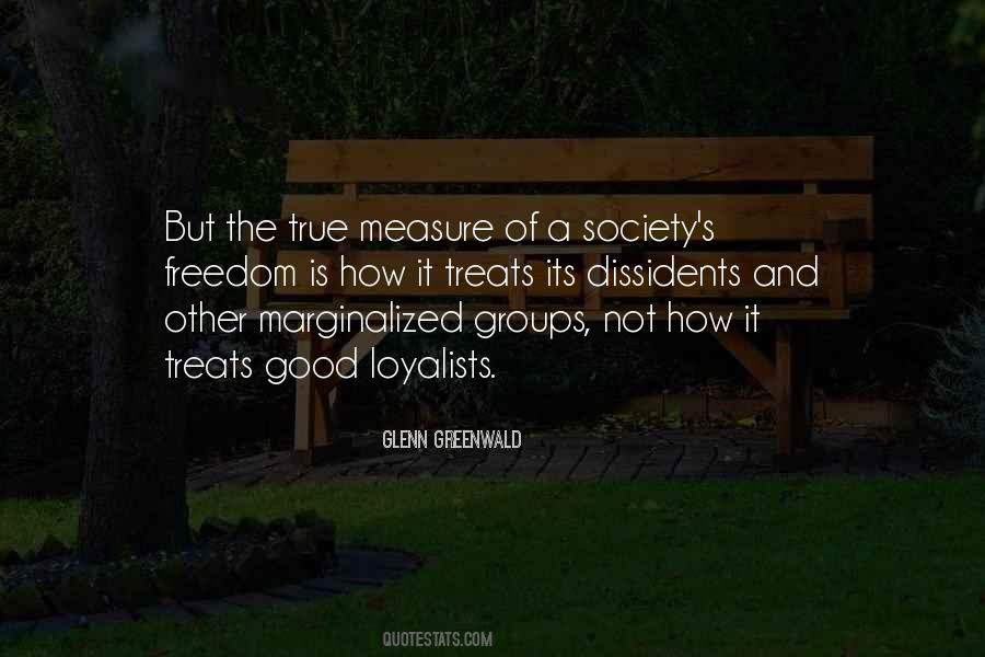 The True Measure Of Any Society Quotes #277663