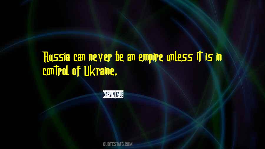 Quotes About Ukraine And Russia #505671