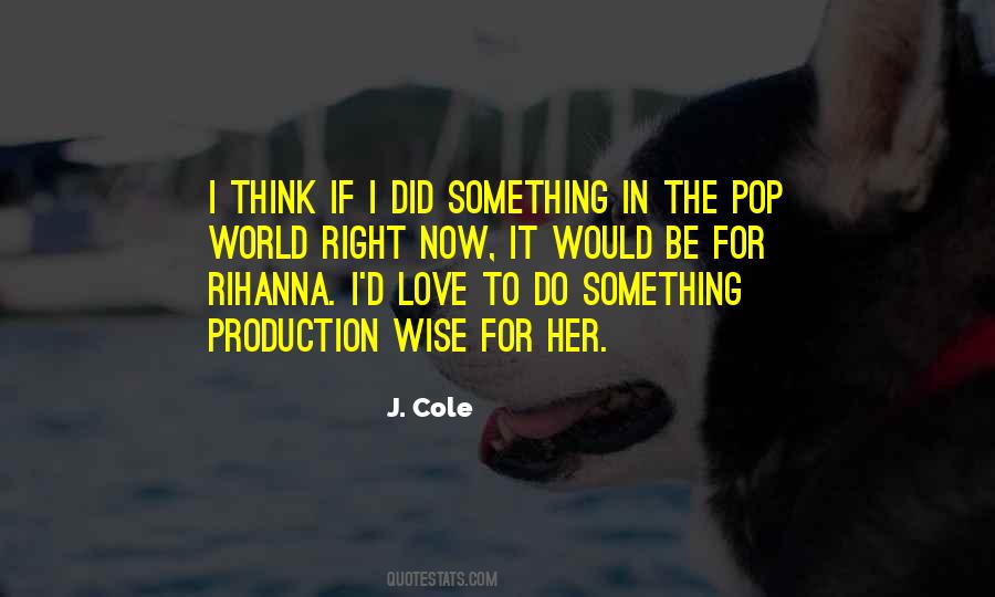 I Did Something Right Quotes #754182