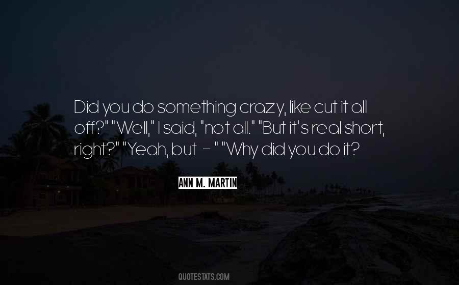 I Did Something Right Quotes #937919