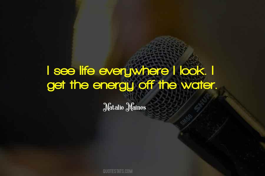 Water Water Everywhere Quotes #1472460