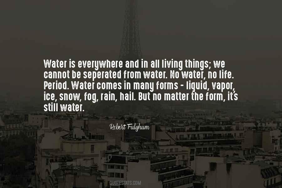 Water Water Everywhere Quotes #951601