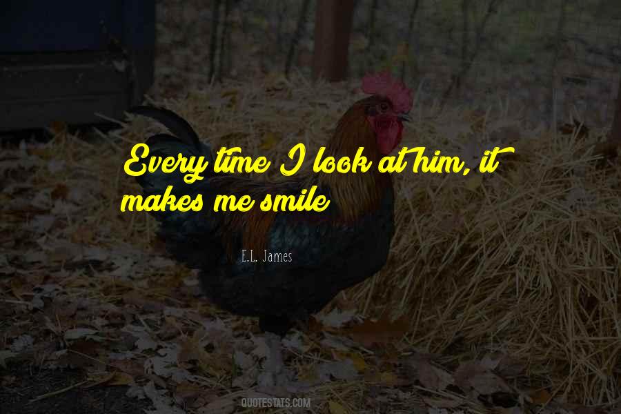 Makes Him Smile Quotes #1014682