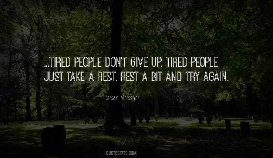 Just Take A Rest Quotes #938313