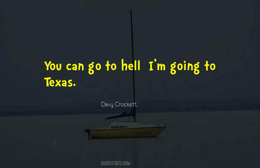 You Go To Hell Quotes #634311