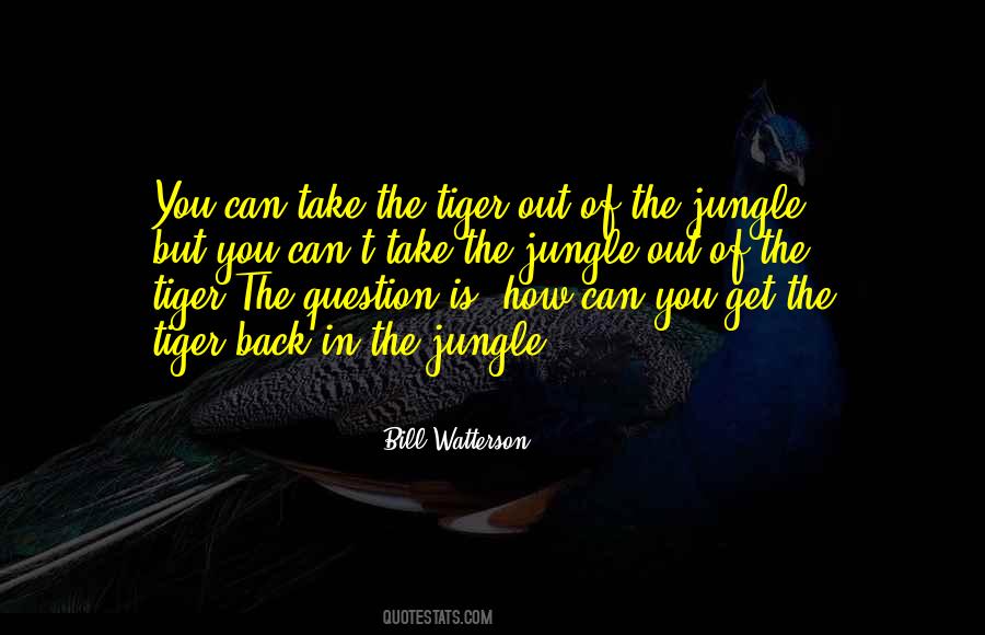 World Is A Jungle Quotes #634144