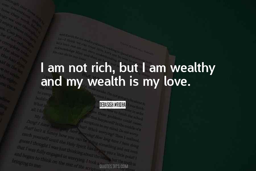 Wealth Love Quotes #341059