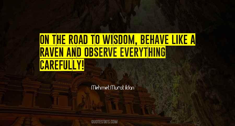 I Like To Observe Quotes #303125