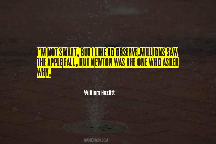 I Like To Observe Quotes #677397