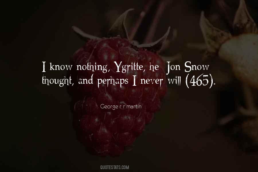 Quotes About Ice And Fire #1074282