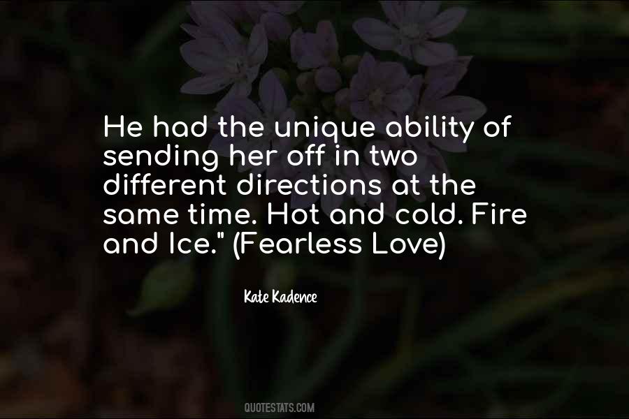 Quotes About Ice And Fire #37144