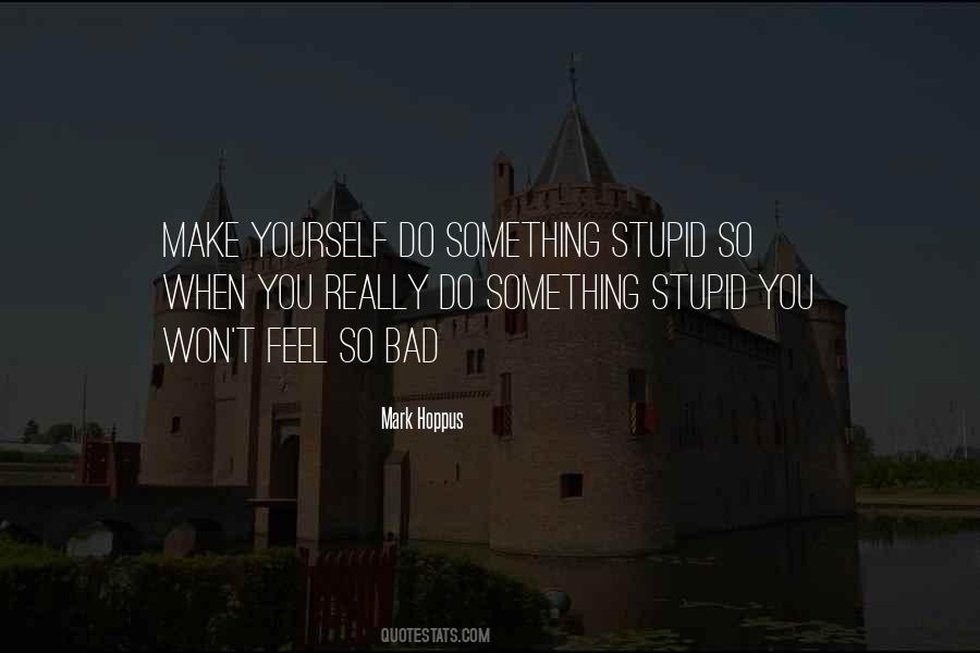 Something Stupid Quotes #346835