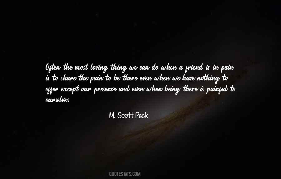 Friend In Pain Quotes #1803814