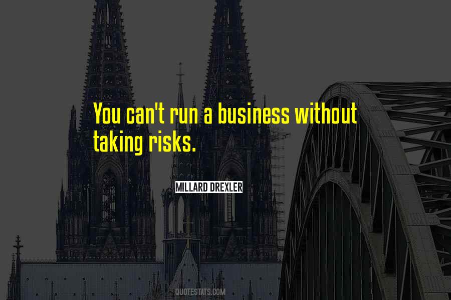 Without Taking Risks Quotes #1009428