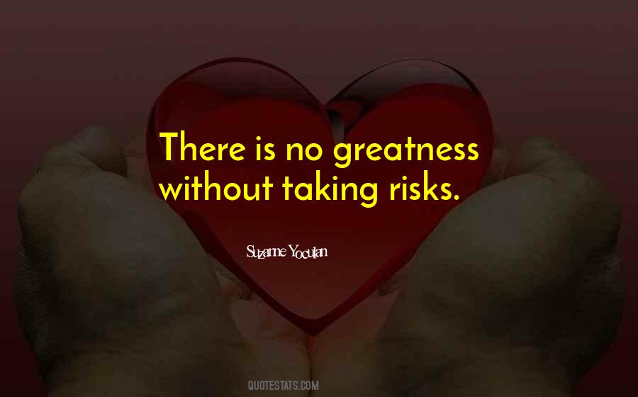 Without Taking Risks Quotes #1675870